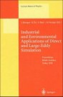Industrial and Environmental Applications of Direct and Large-Eddy Simulation: Proceedings of a Workshop Held in Istanbul, Turkey, 5–7 August 1998