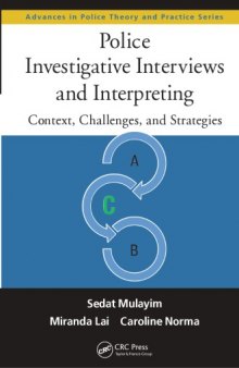 Police Investigative Interviews and Interpreting: Context, Challenges, and Strategies