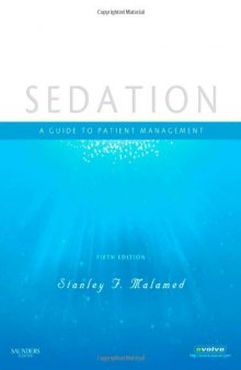 Sedation: A Guide to Patient Management, 5th Edition (Guide to Patient Management)