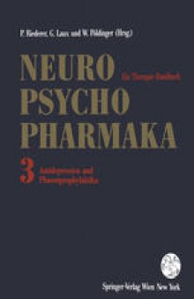 Neuro-Psychopharmaka: Ein Therapie-Handbuch. Band 3: Antidepressiva und Phasenprophylaktika