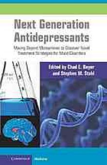Next generation antidepressants : moving beyond monoamines to discover novel treatment strategies for mood disorders