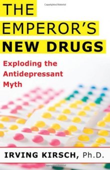 The Emperor's New Drugs: Exploding the Antidepressant Myth