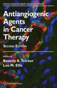Antiangiogenic Agents in Cancer Therapy, Second Edition (Cancer Drug Discovery and Development)