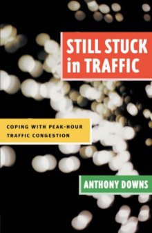Still Stuck in Traffic: Coping with Peak-Hour Traffic Congestion (Revised) (James A. Johnson Metro)