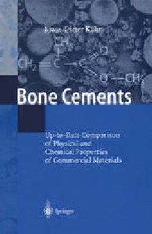 Bone Cements: Up-to-Date Comparison of Physical and Chemical Properties of Commercial Materials