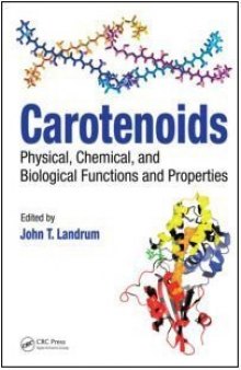 Carotenoids: Physical, Chemical, and Biological Functions and Properties