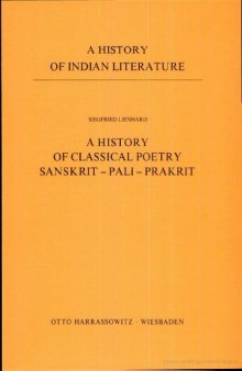 A History of Indian Literature, Volume III: Classical Sanskrit Literature, Fasc. 1: A History of Classical Poetry, Sanskrit - Pāli - Prakrit  