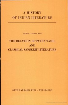A History of Indian Literature, Volume X: Dravidian Literature, Part 2: The Relation Between Tamil and Classical Sanskrit Literature  