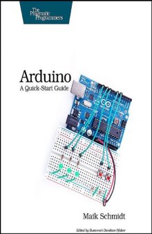 Arduino: A Quick Start Guide (Quick Start Guides)