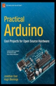 Practical Arduino: Cool Projects for Open Source Hardware