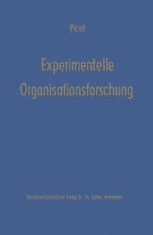 Experimentelle Organisationsforschung: Methodische und wissenschaftstheoretische Grundlagen