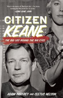 Citizen Keane: The Big Lies Behind the Big Eyes