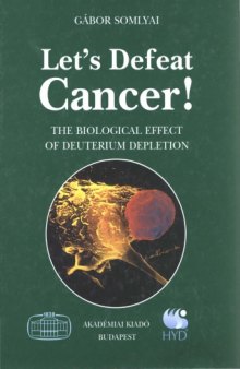 Let's Defeat Cancer: Biological Effect of Deuterium Depletion