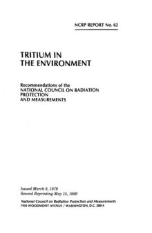 Tritium in the environment: Recommendations of the National Council on Radiation Protection and Measurements (NCRP report 62)