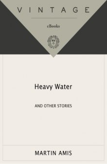 Heavy Water: and Other Stories   