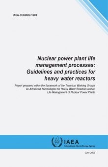 Nuclear power plant life management processes : guidelines and practices for heavy water reactors