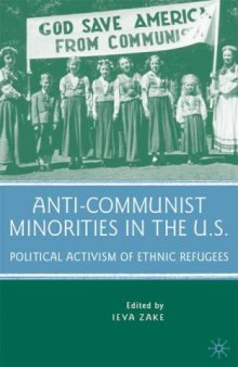 Anti-Communist Minorities in the U.S.: Political Activism of Ethnic Refugees  