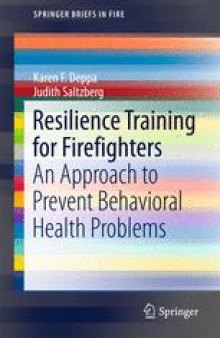 Resilience Training for Firefighters: An Approach to Prevent Behavioral Health Problems