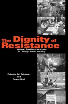 The Dignity of Resistance: Women Residents' Activism in Chicago Public Housing (Environment and Behavior)