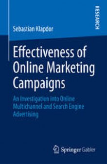 Effectiveness of Online Marketing Campaigns: An Investigation into Online Multichannel and Search Engine Advertising