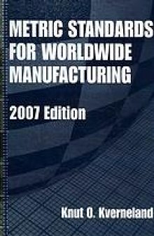 Metric standards for worldwide manufacturing