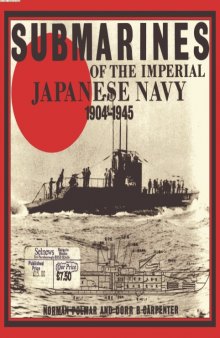 Submarines of The Imperial Japanese Navy 1904-1945