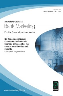 International Journal of Bank Marketing: Consumer Confidence in Financial Services AftCrunch: New Theories and Insights