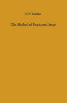 The Method of Fractional Steps: The Solution of Problems of Mathematical Physics in Several Variables