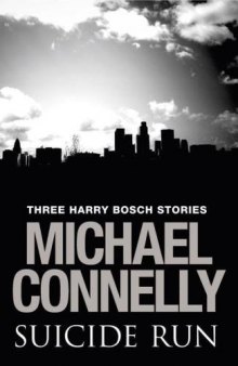 Suicide Run: Three Harry Bosch Stories  