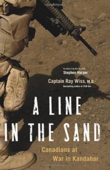 A Line in the Sand: Canadians at War in Kandahar