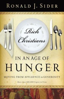 Rich Christians in an age of hunger : a Biblical study