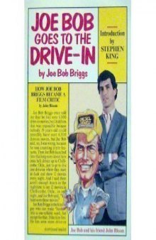 Joe Bob Goes To the Drive-In