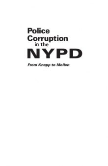 Police corruption in the NYPD : from Knapp to Mollen / Steven V. Gilbert