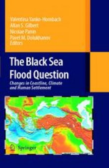 The Black Sea Flood Question: Changes in Coastline, Climate, and Human Settlement