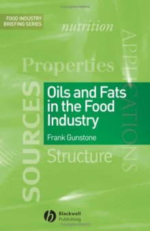 Oils and Fats in the Food Industry (Food Industry Briefing)