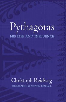 Pythagoras: His Life, Teaching, and Influence