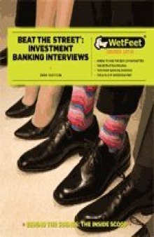 Beat the Street: Investment Banking Interviews, 2008 Edition
