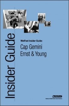 Cap Gemini Ernst & Young: The WetFeet Insider Guide