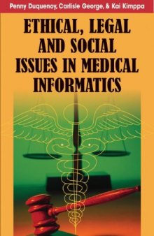 Ethical, Legal and Social Issues in Medical Informatics