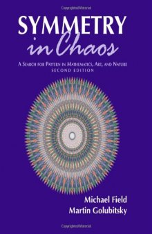 Symmetry in Chaos: A Search for Pattern in Mathematics, Art, and Nature (Second Edition)  