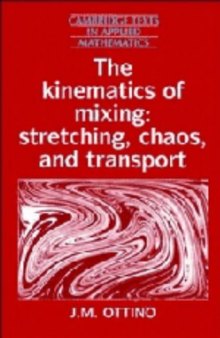 The kinematics of mixing: stretching, chaos, and transport