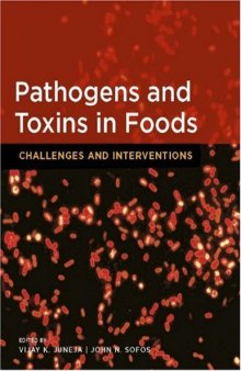 Pathogens and Toxins in Foods: Challenges and Interventions