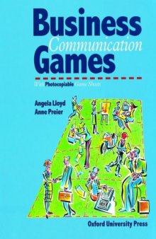 Business Communication Games: Photocopiable Games and Activities for Students of English for Business