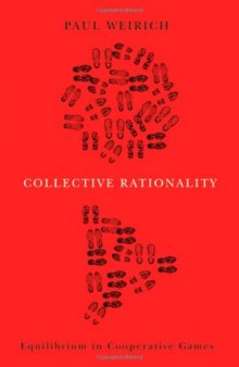 Collective Rationality: Equilibrium in Cooperative Games