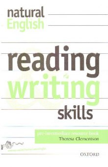 Natural English Pre-Intermediate Reading And Writing Skills Resource Book