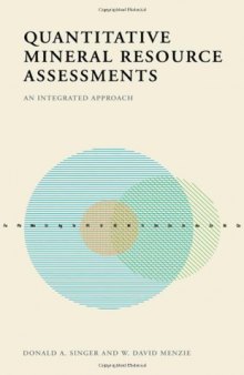 Quantitative Mineral Resource Assessments: An Integrated Approach