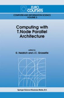 Computing with T.Node Parallel Architecture