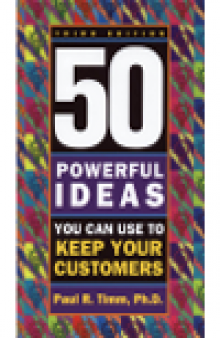 50 Powerful Ideas You Can Use to Keep Your Customers