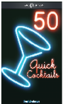 50 Quick Cocktail Recipes