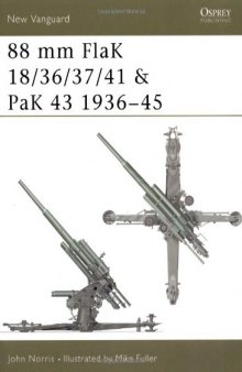 88 mm FlaK 18/36/37/41 and PaK 43 1936-45